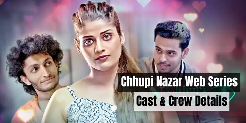Chhupi Nazar Web Series Cast